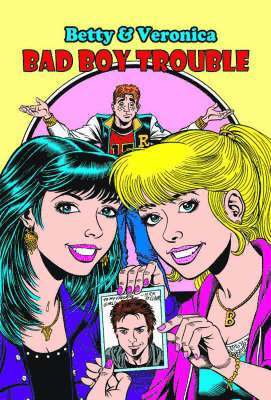 Melanie Morgan - Betty & Veronica Bad Boy Trouble, Häftad
