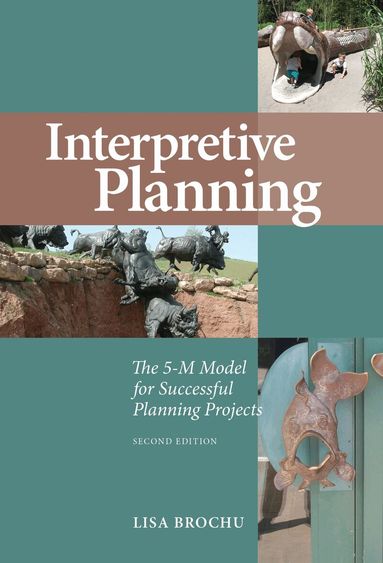Lisa Brochu - Interpretive Planning, Häftad