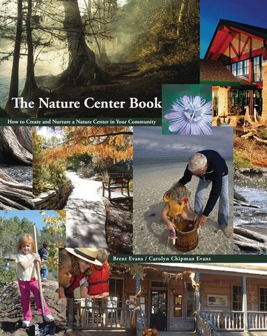Brent Evans, Carolyn Chipman Evans - Nature Center Book, Häftad