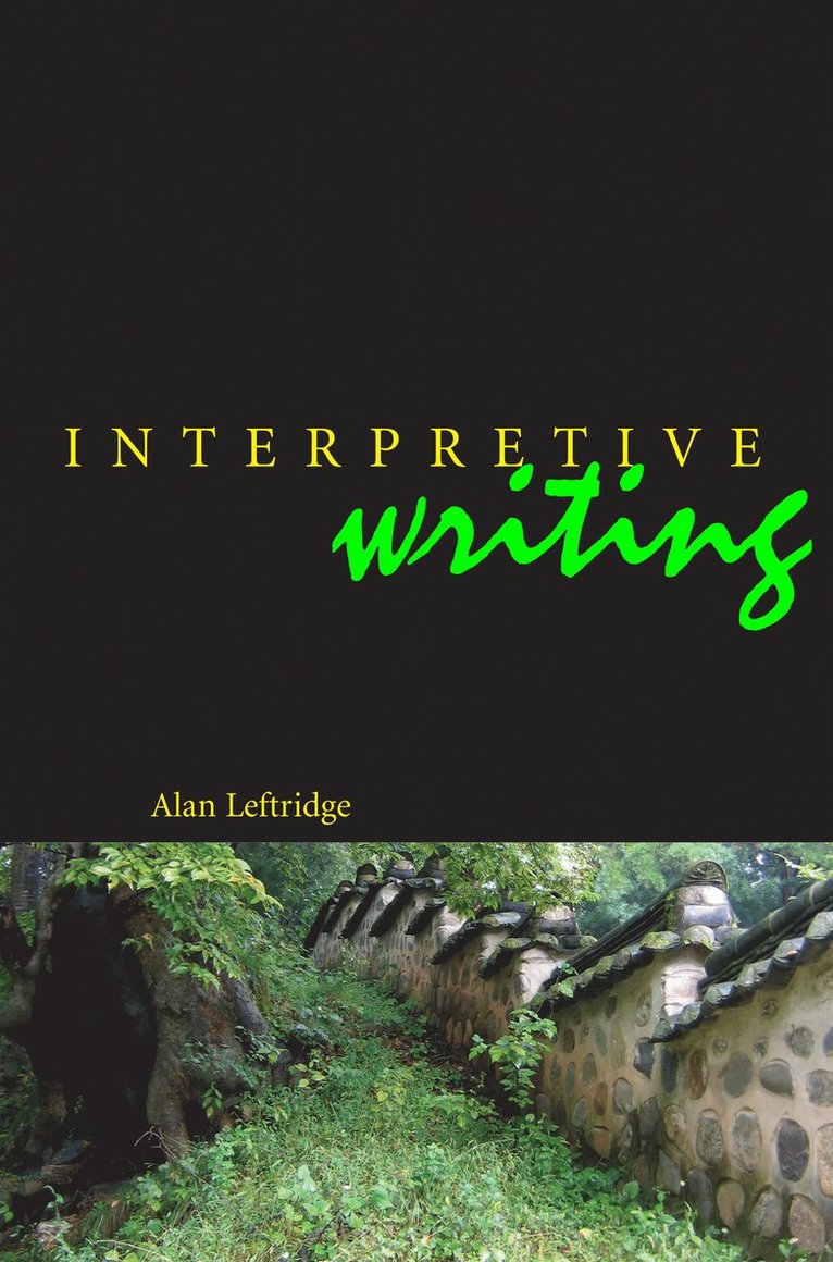 Alan Leftridge - Interpretive Writing, Häftad