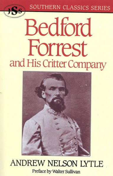 Andrew Nelson Lytle - Bedford Forrest, Häftad