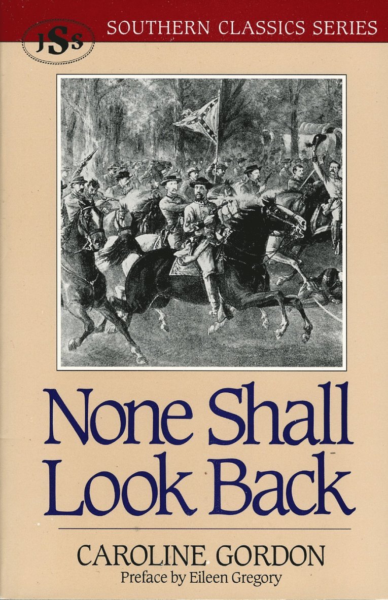 Caroline Gordon - None Shall Look Back, Häftad