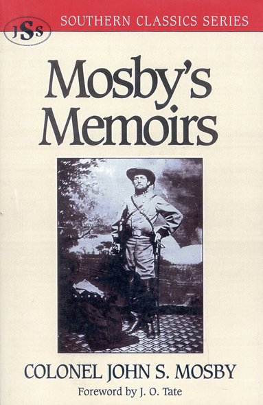 John S. Mosby - Mosby's Memoirs, Häftad