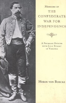 Memoirs of the Confederate War for Independence 1