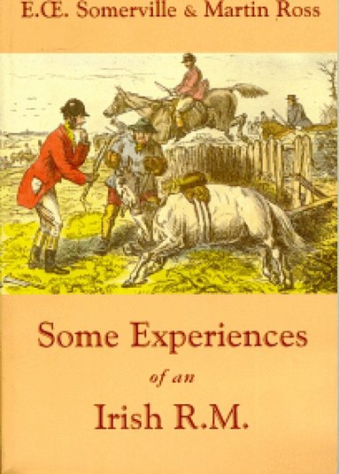 E. O. Somerville, Martin Ross - Some Experiences of an Irish R.M., Häftad