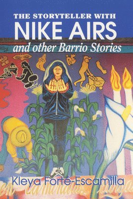 bokomslag The Storyteller with Nike Airs and Other Barrio Stories