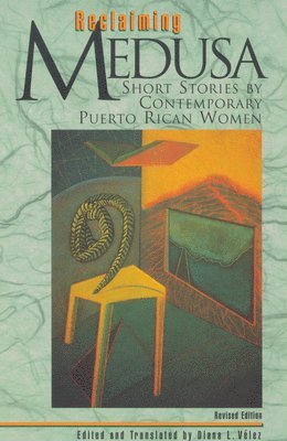 bokomslag Reclaiming Medusa: Short Stories by Contemporary Puerto Rican Women