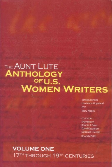 Lisa Maria Maria Hogeland, Mary Klages - Aunt Lute Anthology of U.S. Women Writers, Volume One, Häftad