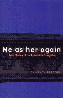 bokomslag Me as Her Again: True Stories of an Armenian Daughter