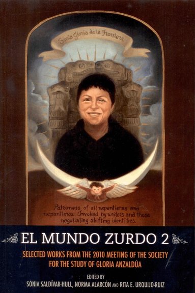 Sonia Saldívar-Hull, Norma Alarcón - El Mundo Zurdo 2, Häftad
