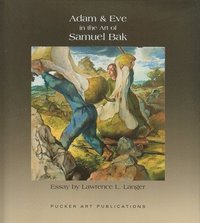 bokomslag Adam and Eve and The Art of Samuel Bak