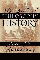 The Biblical Philosophy of History 1