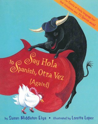 Susan Middleton Elya - Say Hola to Spanish, Otra Vez: (Again!), Häftad