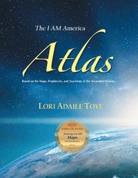 bokomslag The I AM America Atlas for 2021 and Beyond