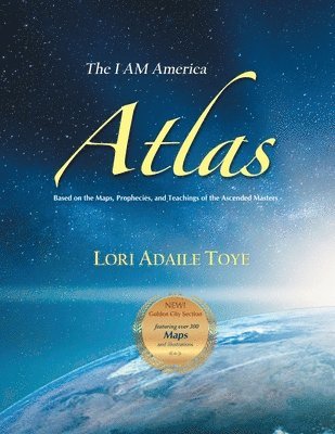 The I AM America Atlas for 2021 and Beyond 1