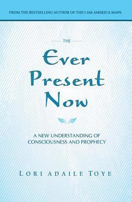 The Ever Present Now 1