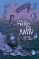 Varvara Buzina, Asya Lisina - Far & Away: Tales from Rural Russia, Häftad