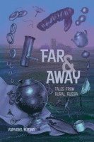 Far & Away: Tales from Rural Russia 1