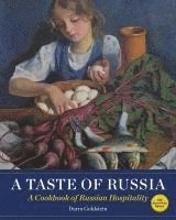 bokomslag A Taste of Russia - 30th Anniversary Edtion: A Cookbook of Russian Hospitality