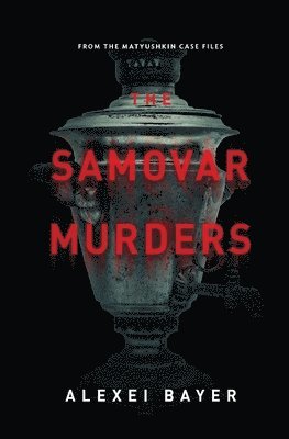 The Samovar Murders 1