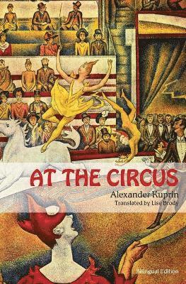 Alexander Kuprin - At the Circus, Häftad
