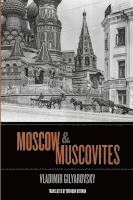 bokomslag Moscow and Muscovites