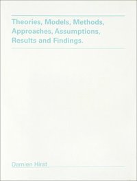bokomslag Damien Hirst: Theories, Models, Methods, Approaches, Assumptions, Results and Findings