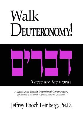 bokomslag Walk Deuteronomy: A Messianic Jewish Devotional Commentary