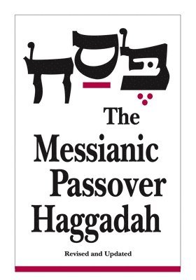 Messianic Passover Haggadah 1