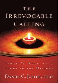 bokomslag Irrevocable Calling: Israel's Role as a Light to the Nations