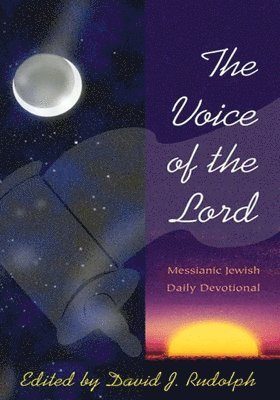 Voice of the Lord: Messianic Jewish Daily Devotional
