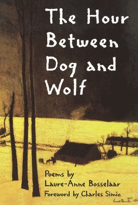 The Hour Between Dog and Wolf 1