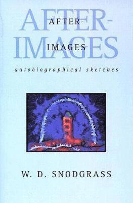 W.D. Snodgrass, W. D. Snodgrass - After-Images, Häftad