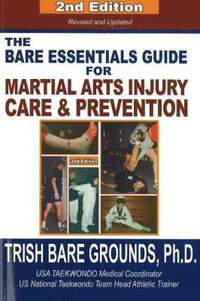 bokomslag Bare Essentials Guide for Martial Arts Injury Care & Prevention