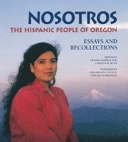 bokomslag Nosotros: The Hispanic People of Oregon