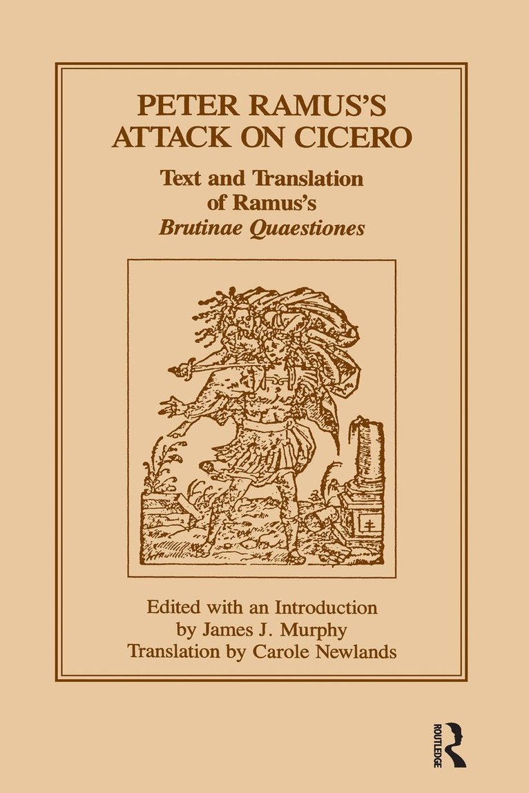 James J. Murphy, Carole Newlands - Peter Ramus's Attack on Cicero, Häftad