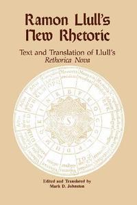 bokomslag Ramon Llull's New Rhetoric