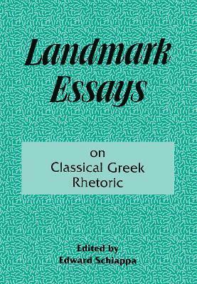 Landmark Essays on Classical Greek Rhetoric 1