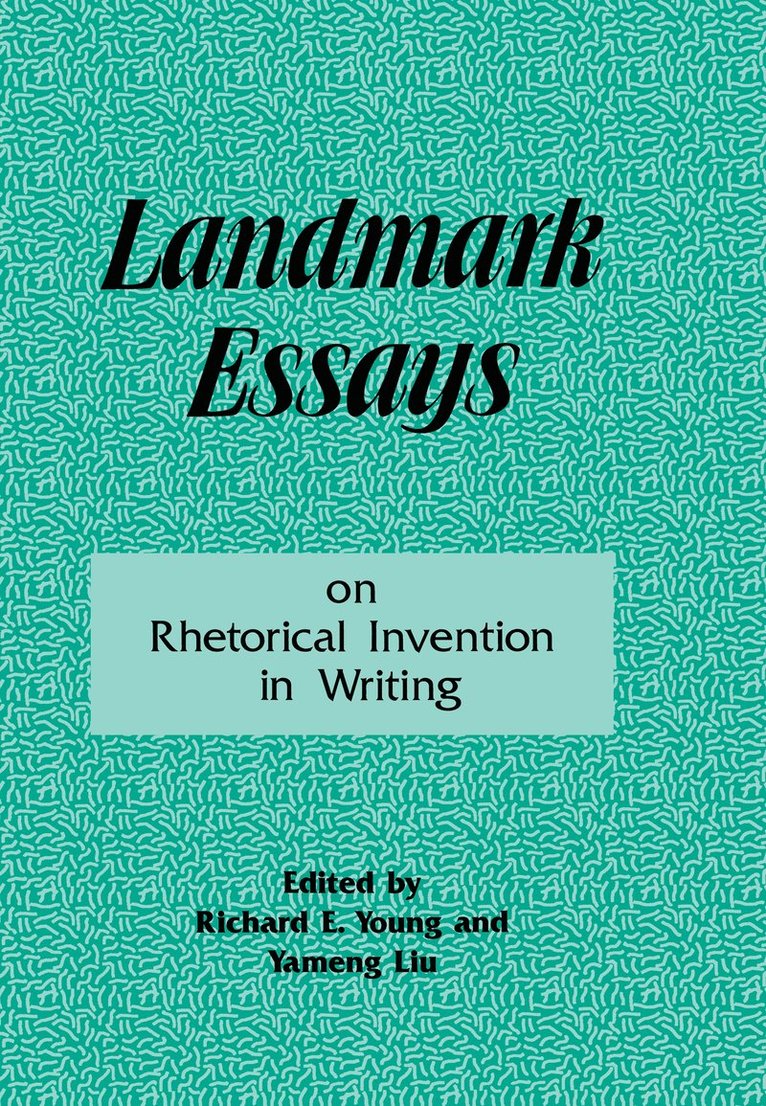 Landmark Essays on Rhetorical Invention in Writing 1