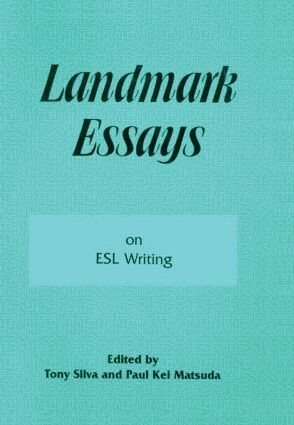 Tony Silva, Paul Kei Matsuda - Landmark Essays on ESL Writing, Häftad