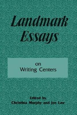 Landmark Essays on Writing Centers 1