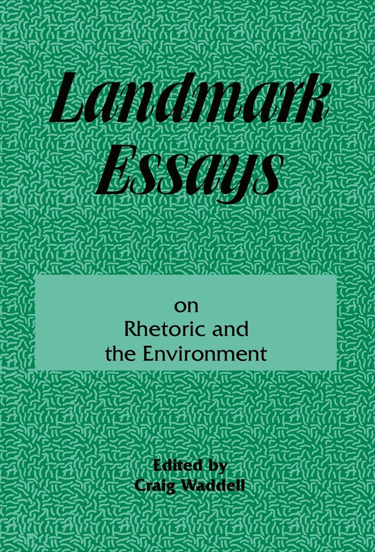 Craig Waddell - Landmark Essays on Rhetoric and the Environment, Häftad