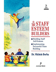 Michele Borba - Staff Esteem Builders: The Administrator's Bible for Enhancing Self-Esteem, Häftad