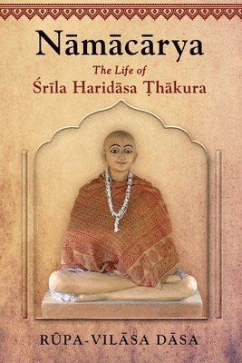 Rupa-Vilasa Dasa - Namacarya, Häftad