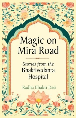 Radha Bhakti Dasi - Magic on Mira Road, Häftad