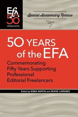 Robin Martin, Denise Larrabee - Fiftieth Anniversary of the EFA, Häftad