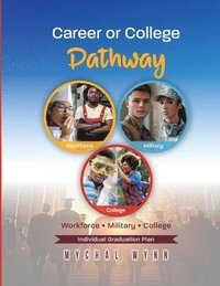 bokomslag Career or College Pathway: Individual Graduation Plan