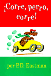 P. D. Eastman - Corre, Perro, Corre!, Häftad