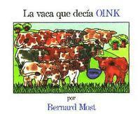 bokomslag La Vaca Que Decia Oink = The Cow That Went Oink