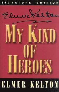 bokomslag My Kind of Heroes